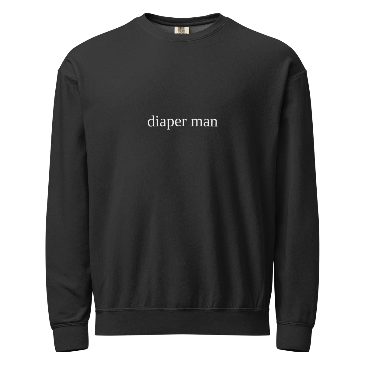2AM Club Diaper Man Bold Comfort Colors 1466 crewneck — Black with White embroidery